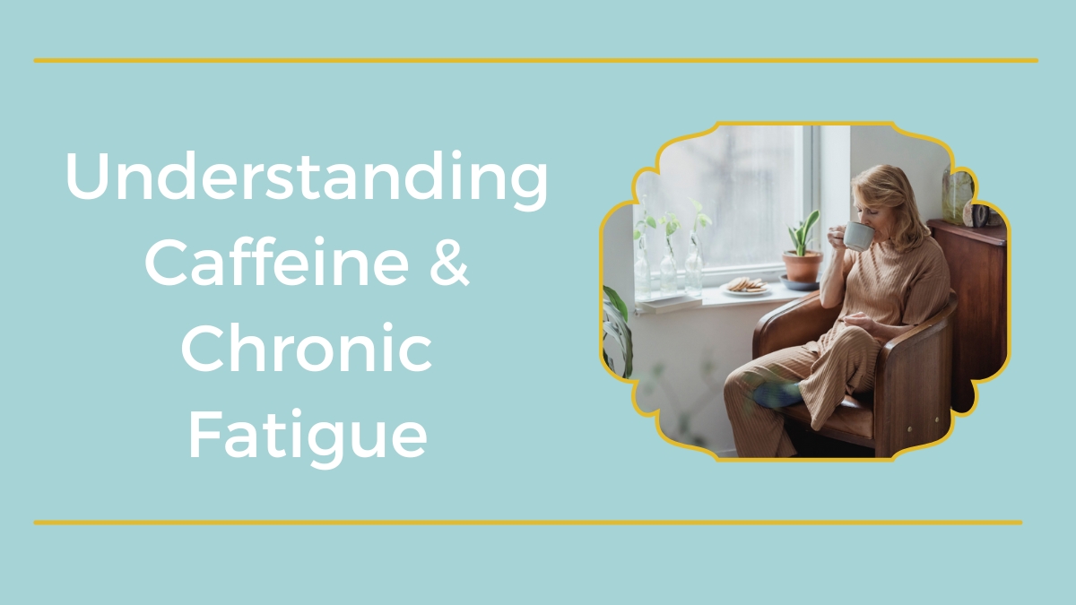 middle aged woman sitting by window drinking coffee |Understanding Caffeine & Chronic Fatigue | Creative Balance Health